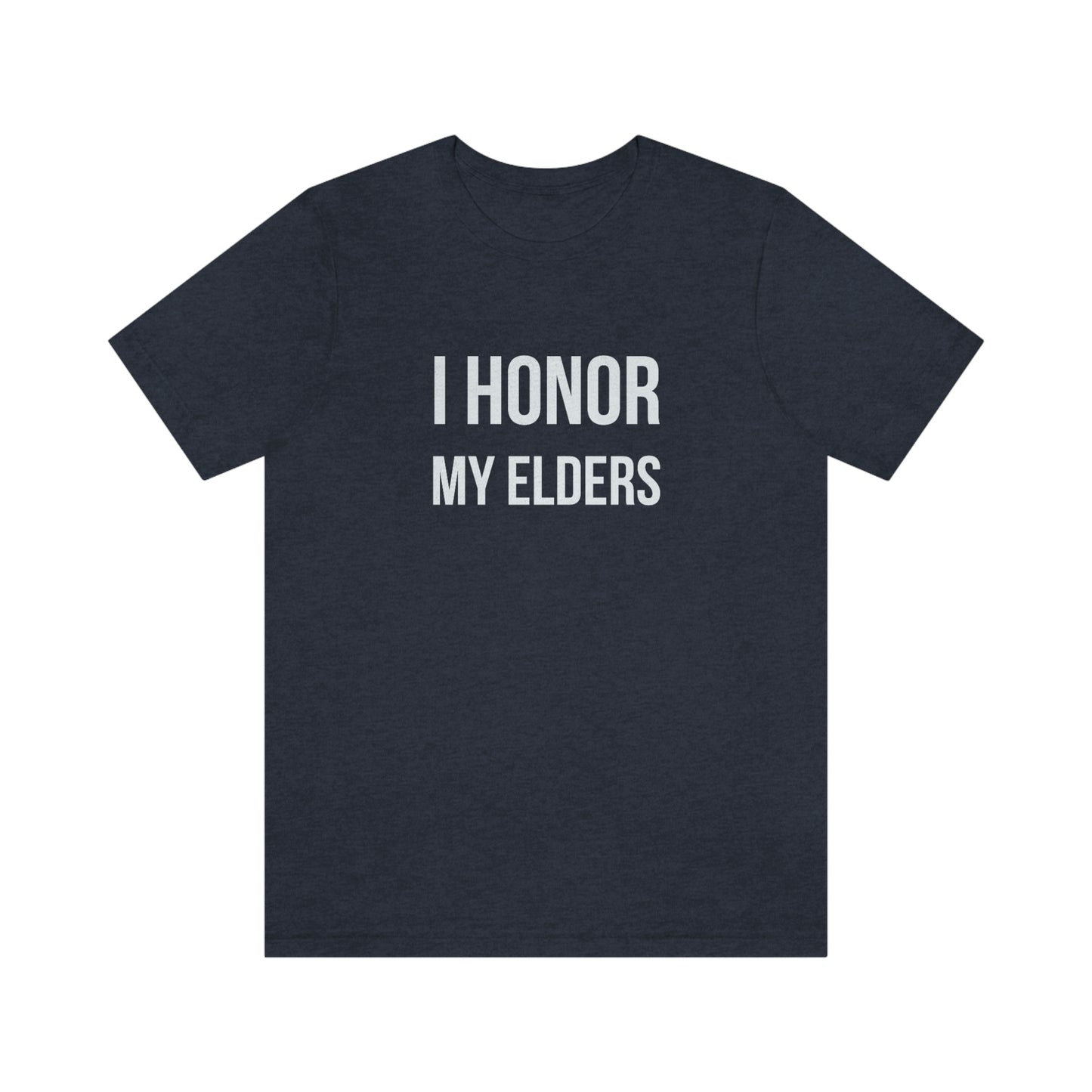 Honor My Elders Tee