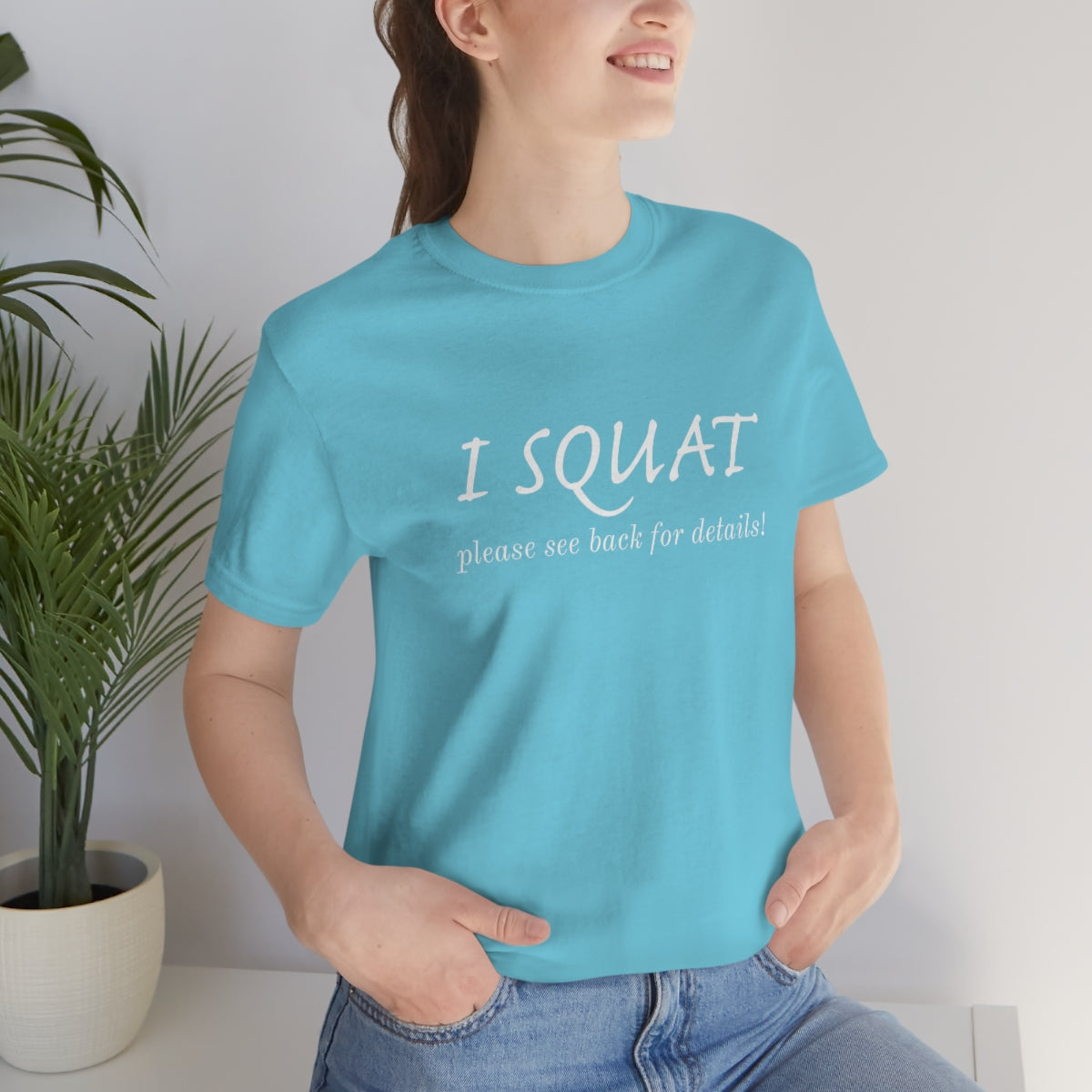 I Squat Tee