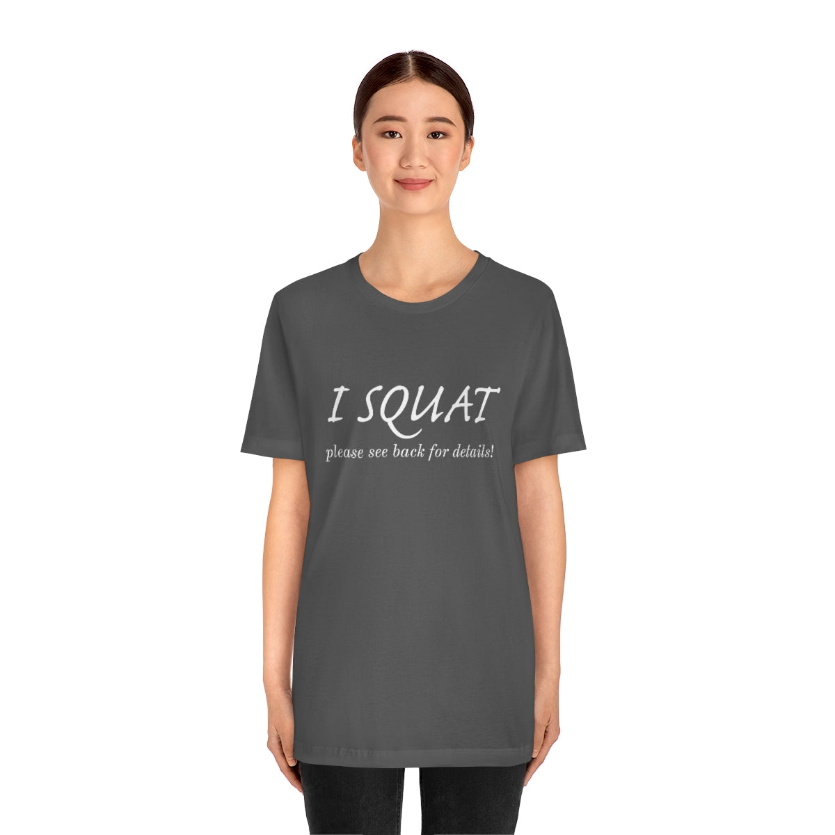 I Squat Tee