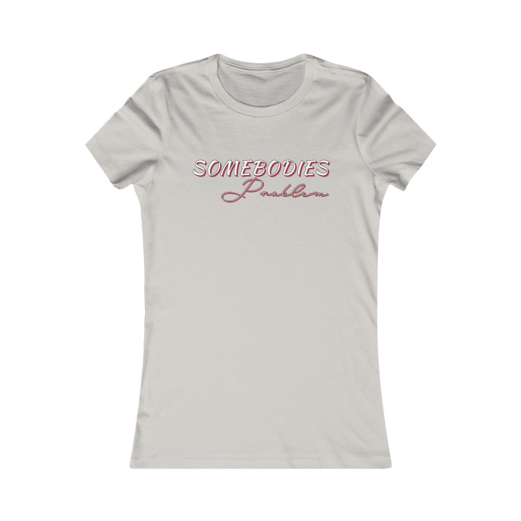 Somebodies Problem Tee