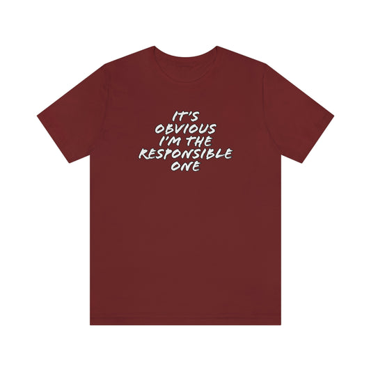 Responsible One Tee