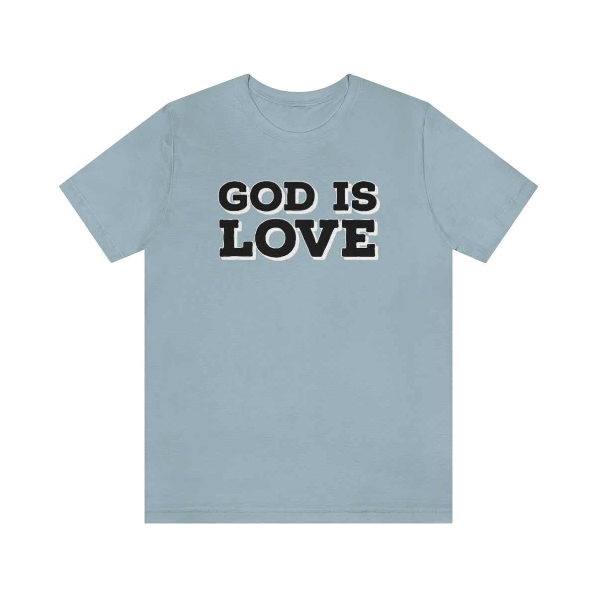 God is Love Unisex Tee