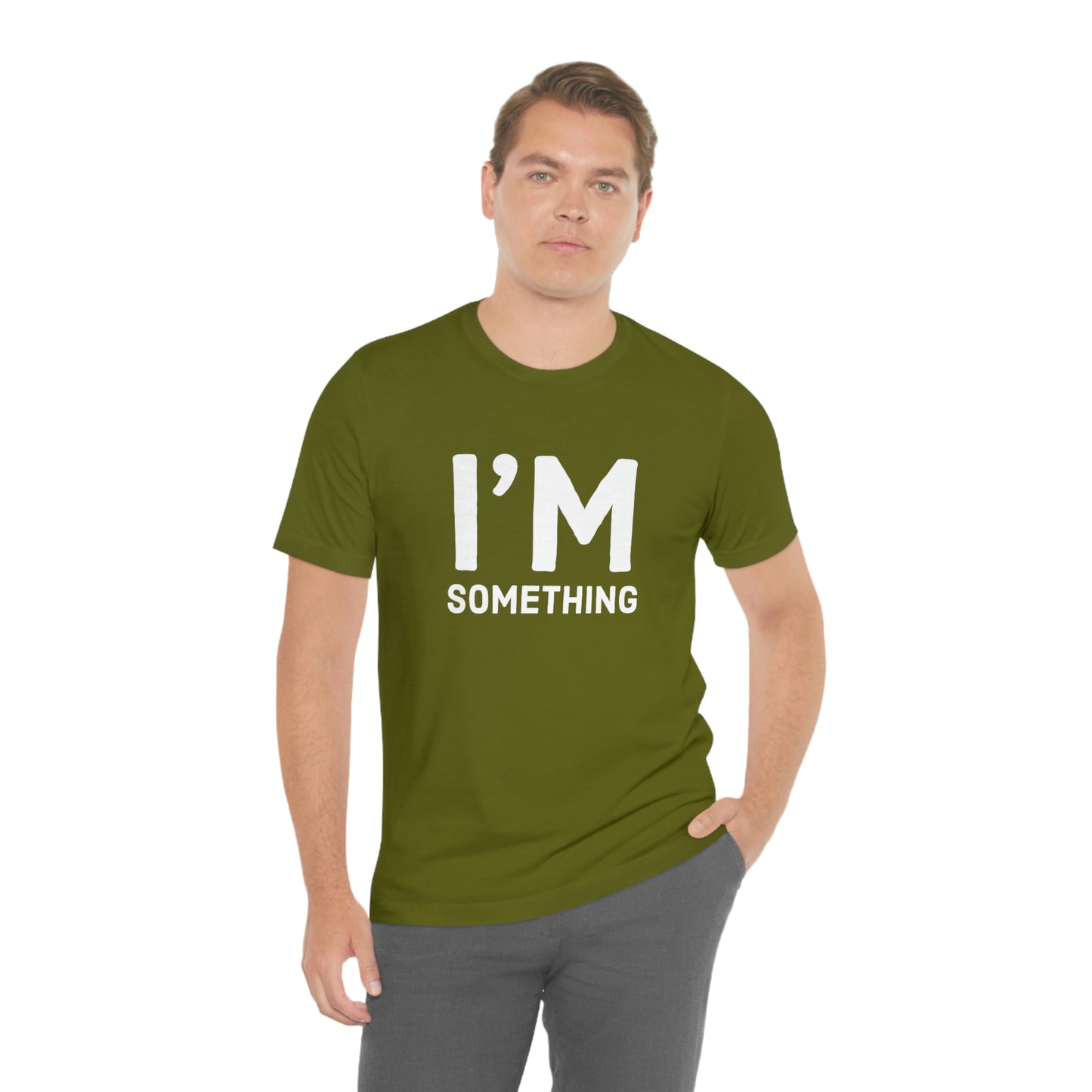 Women's I’m Something Tee