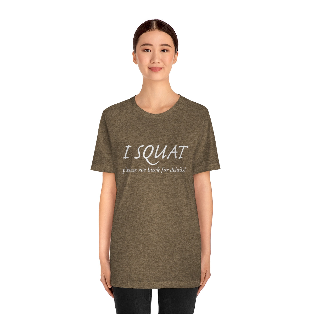 I Squat Tee