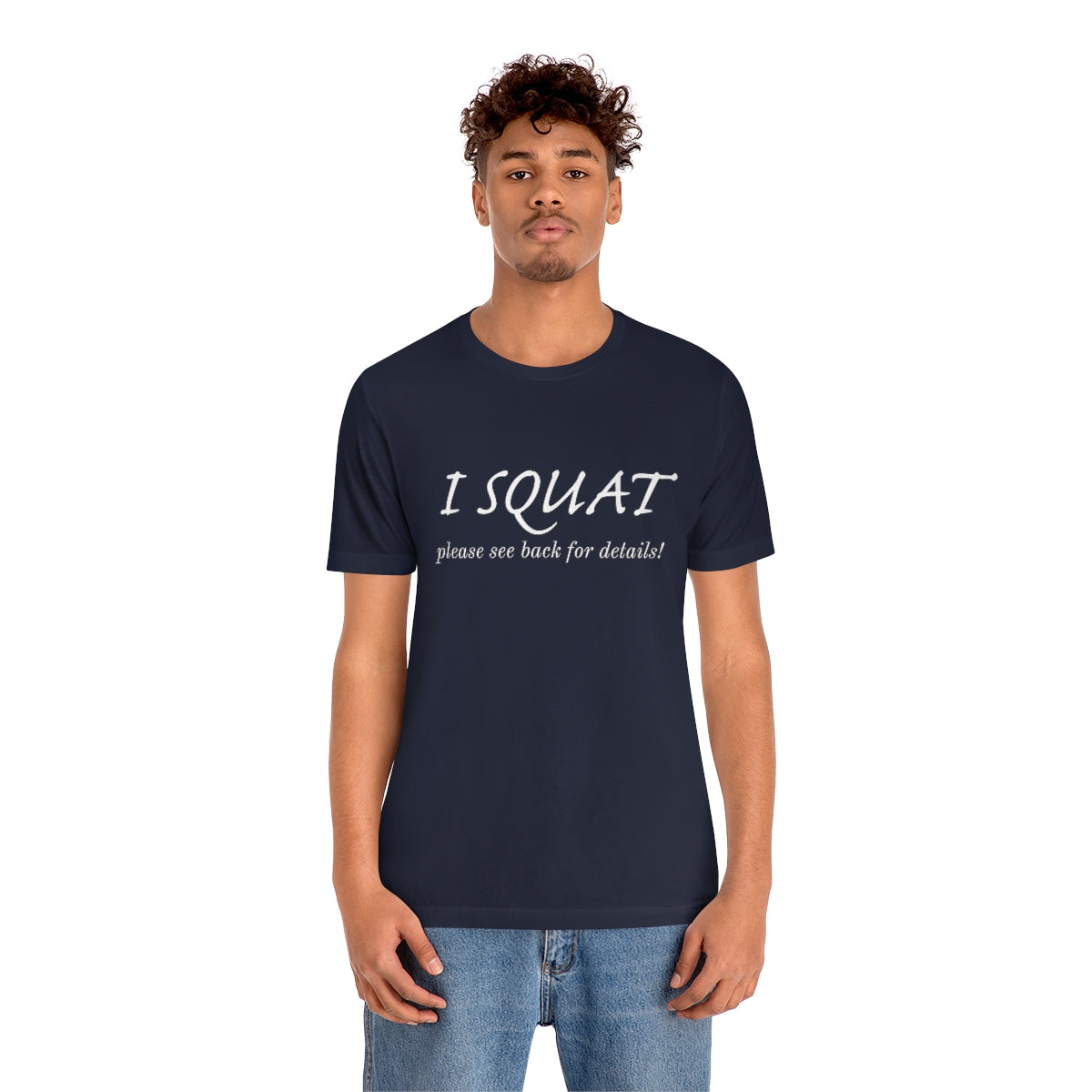 I Squat Tee