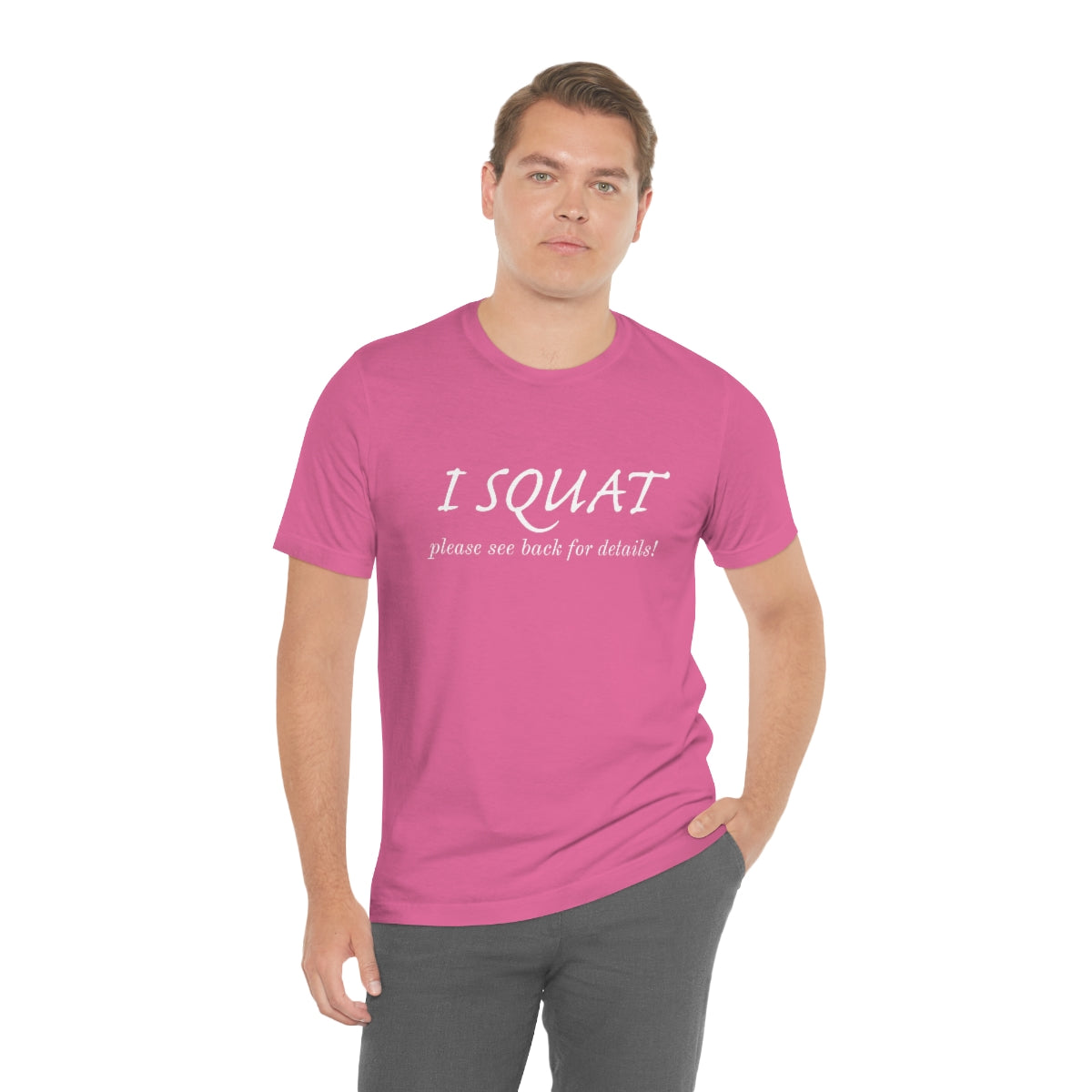 I Squat Tee