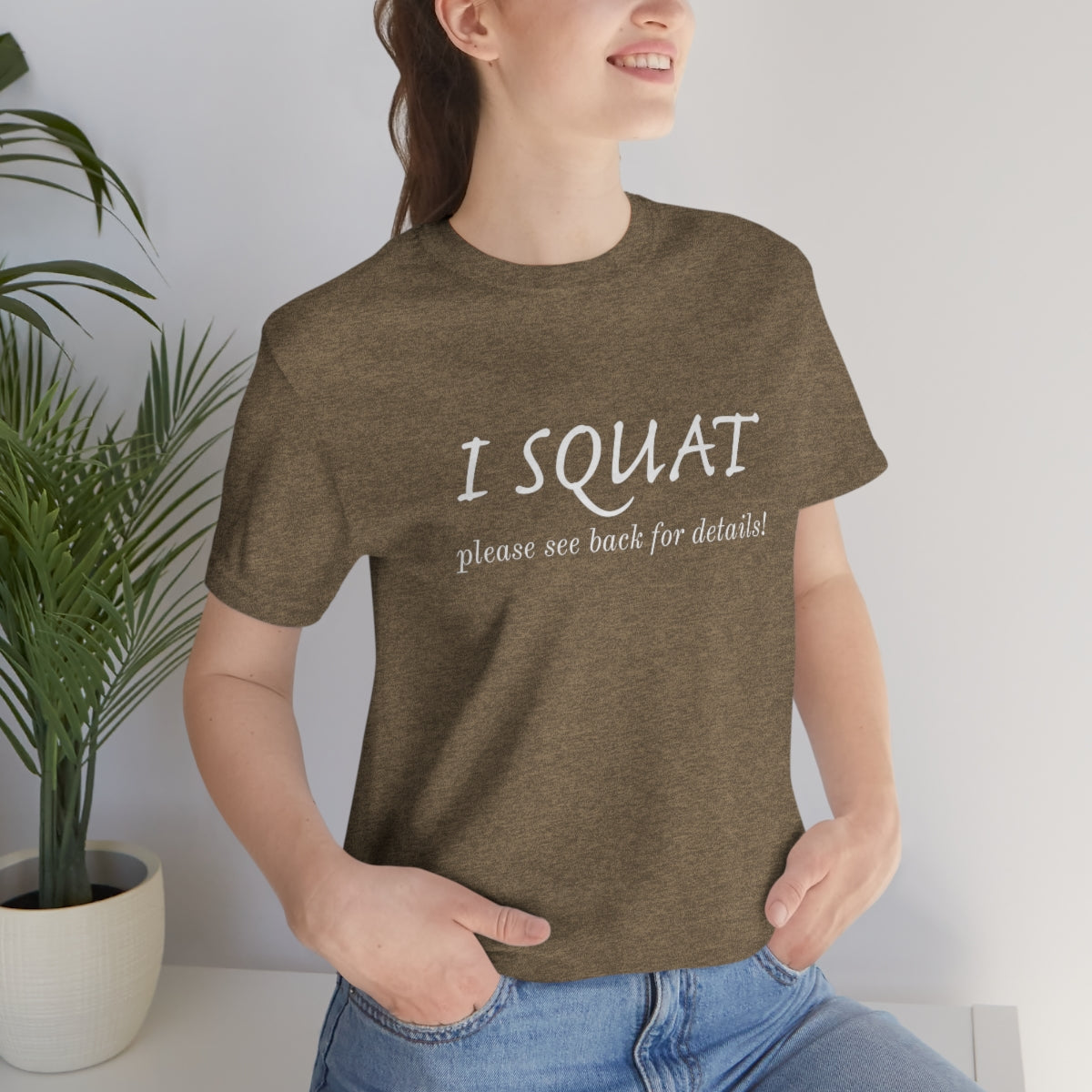 I Squat Tee