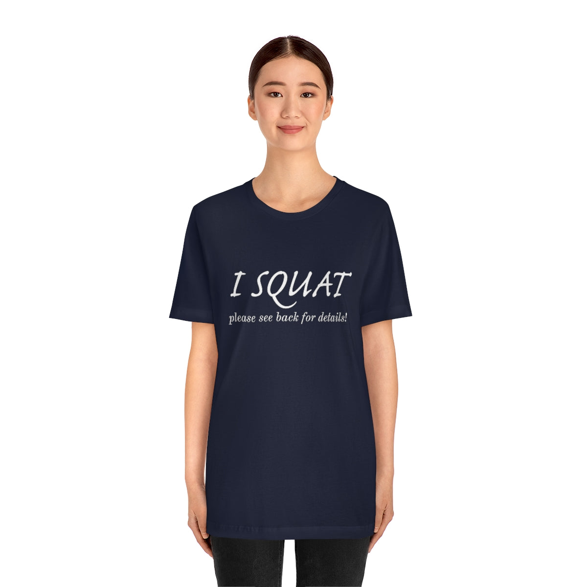 I Squat Tee