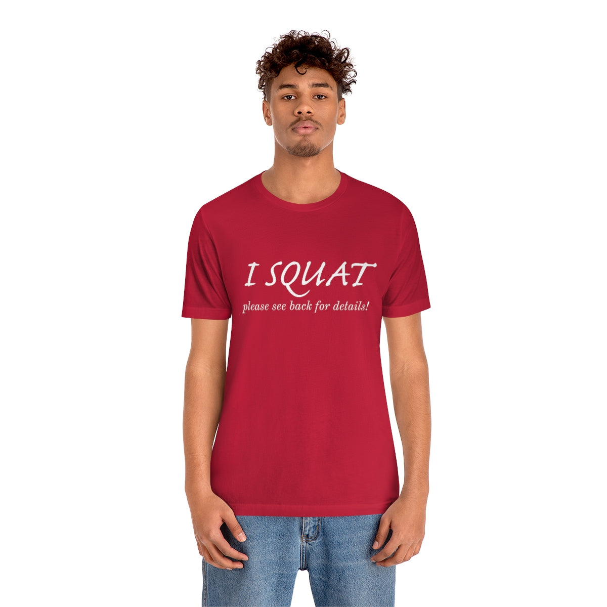 I Squat Tee