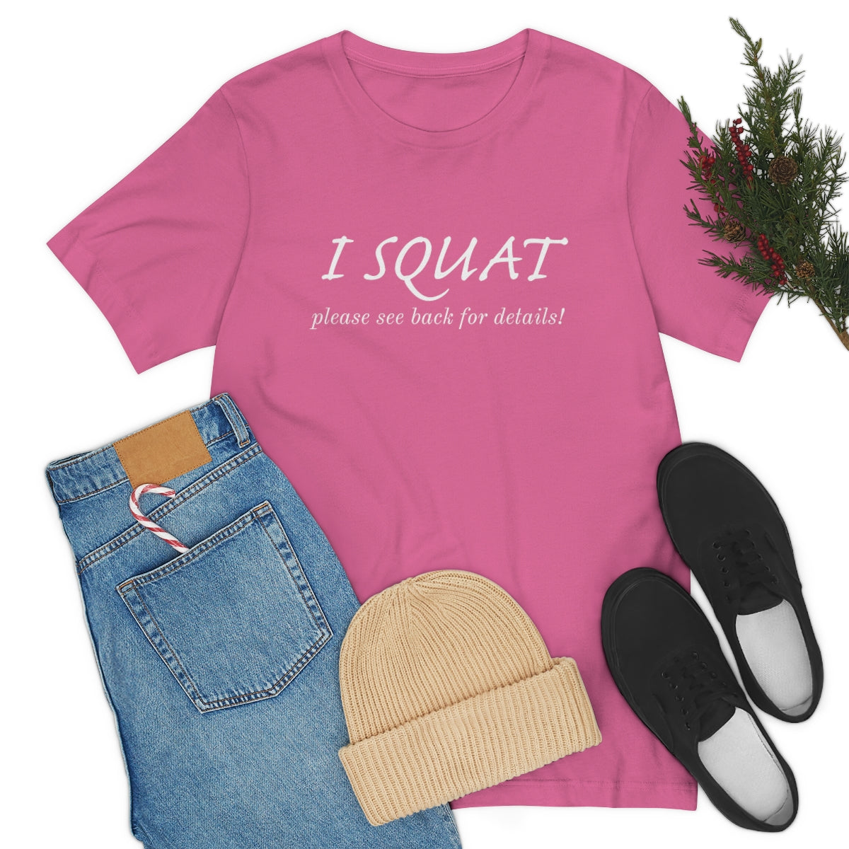 I Squat Tee