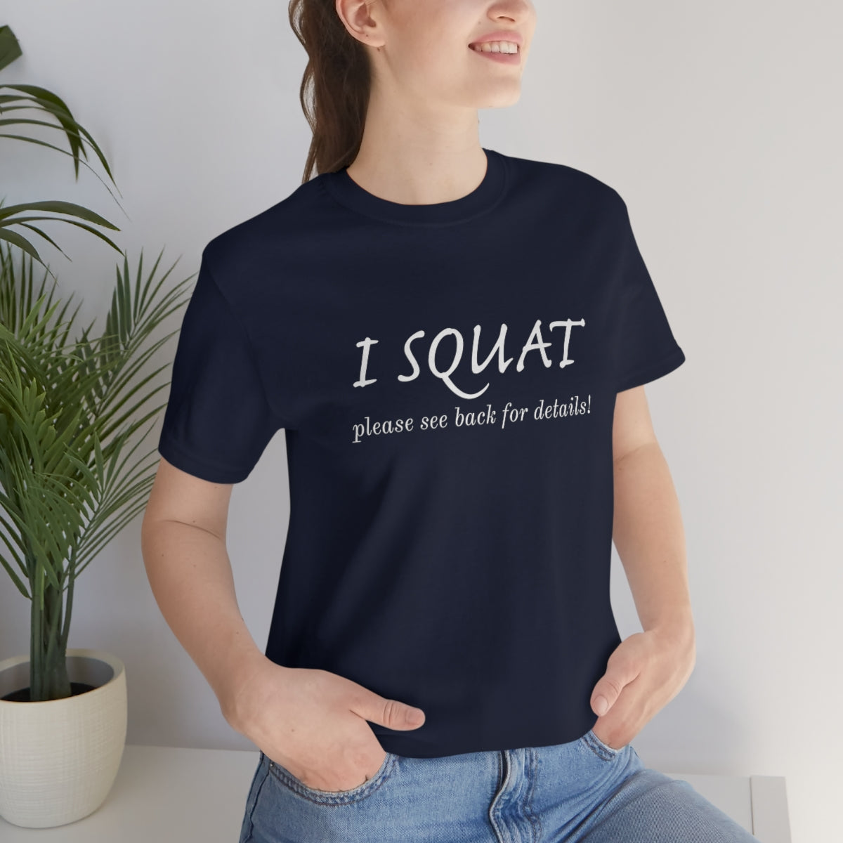 I Squat Tee