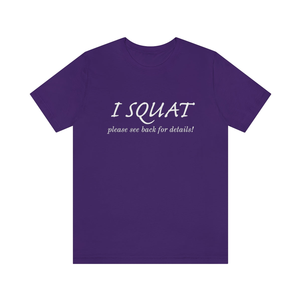 I Squat Tee