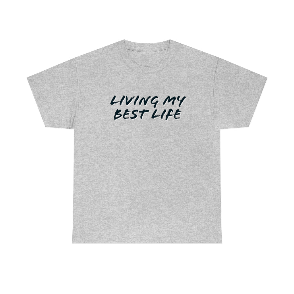 Best Life Cotton Tee