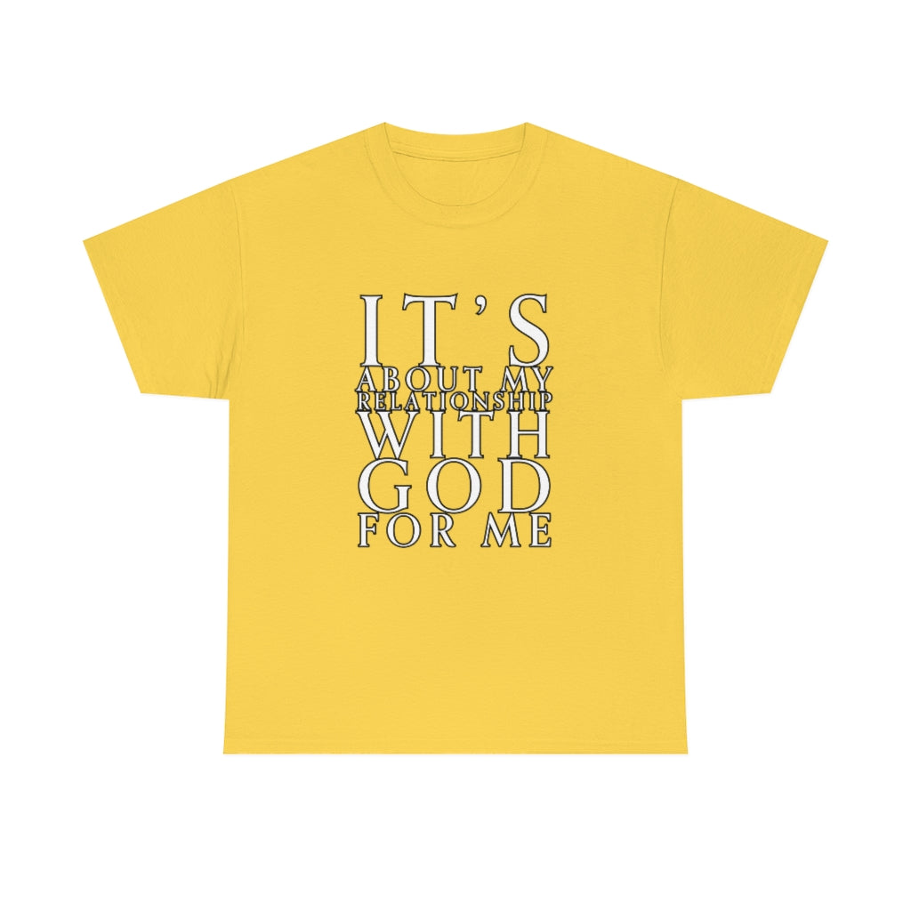 It’s God for Me Tee