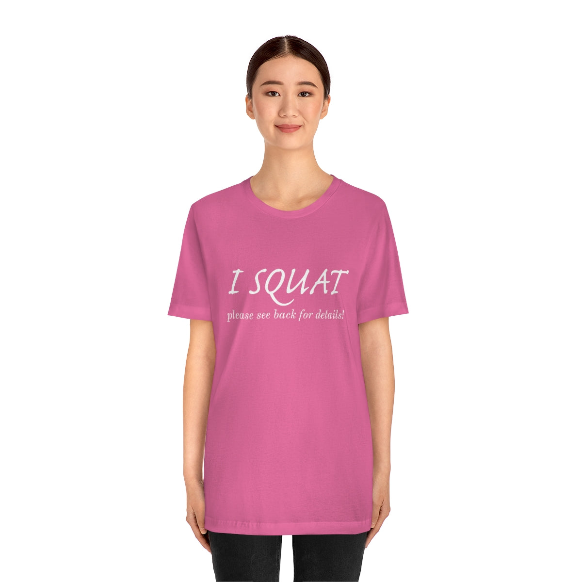 I Squat Tee