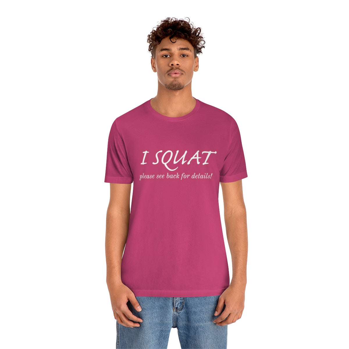 I Squat Tee