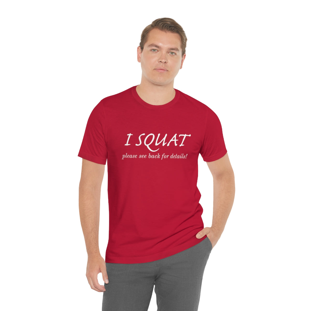 I Squat Tee