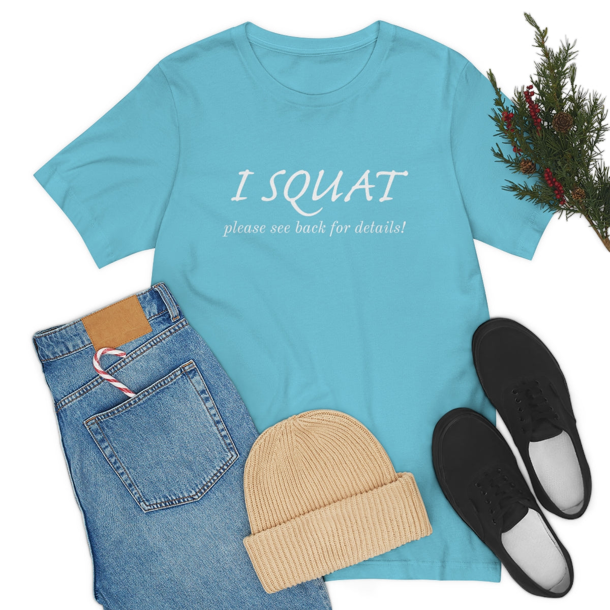 I Squat Tee