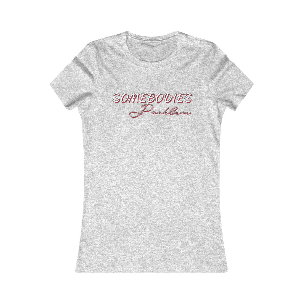 Somebodies Problem Tee