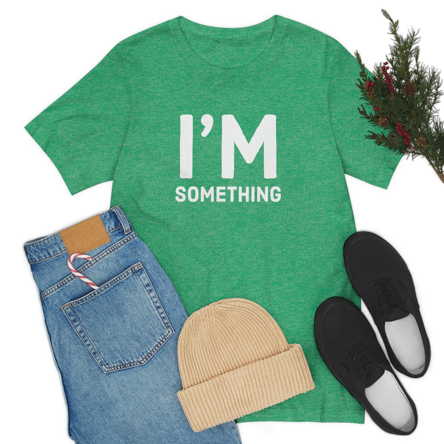 Women's I’m Something Tee