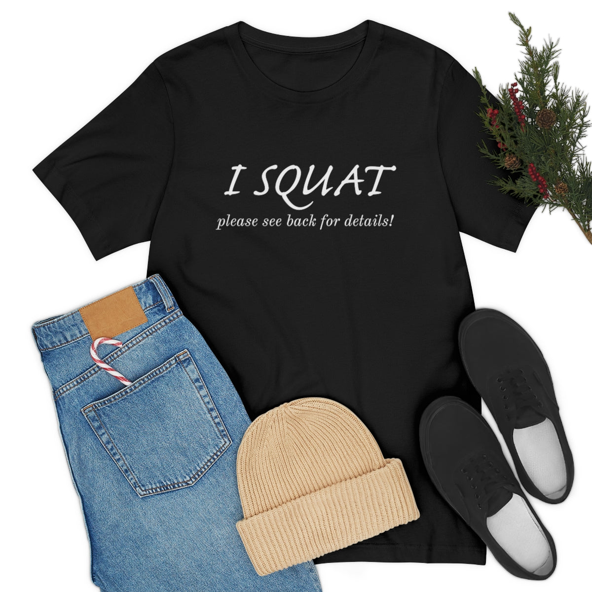 I Squat Tee