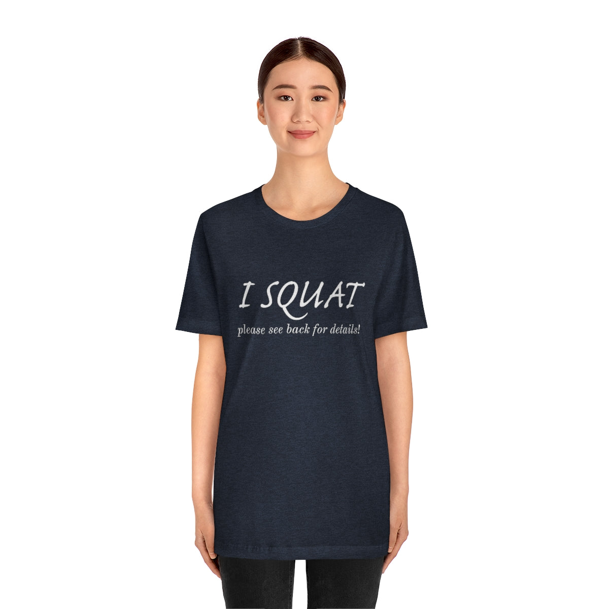 I Squat Tee