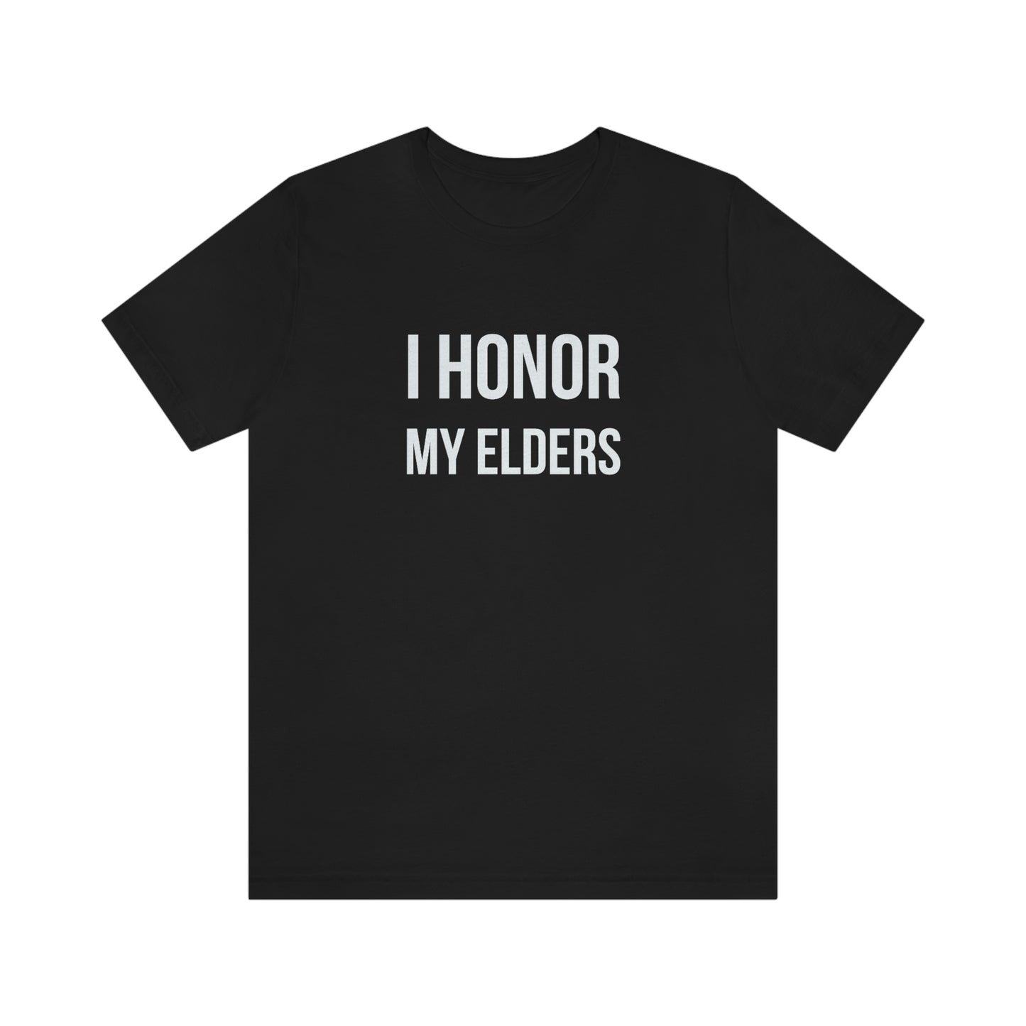 Honor My Elders Tee