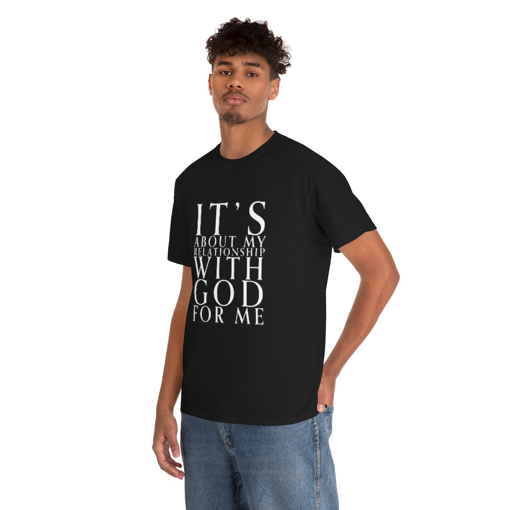 It’s God for Me Tee