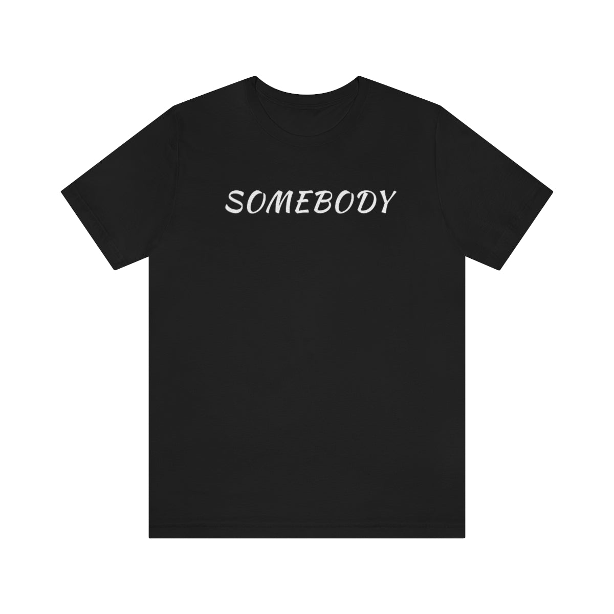 Somebody Tee