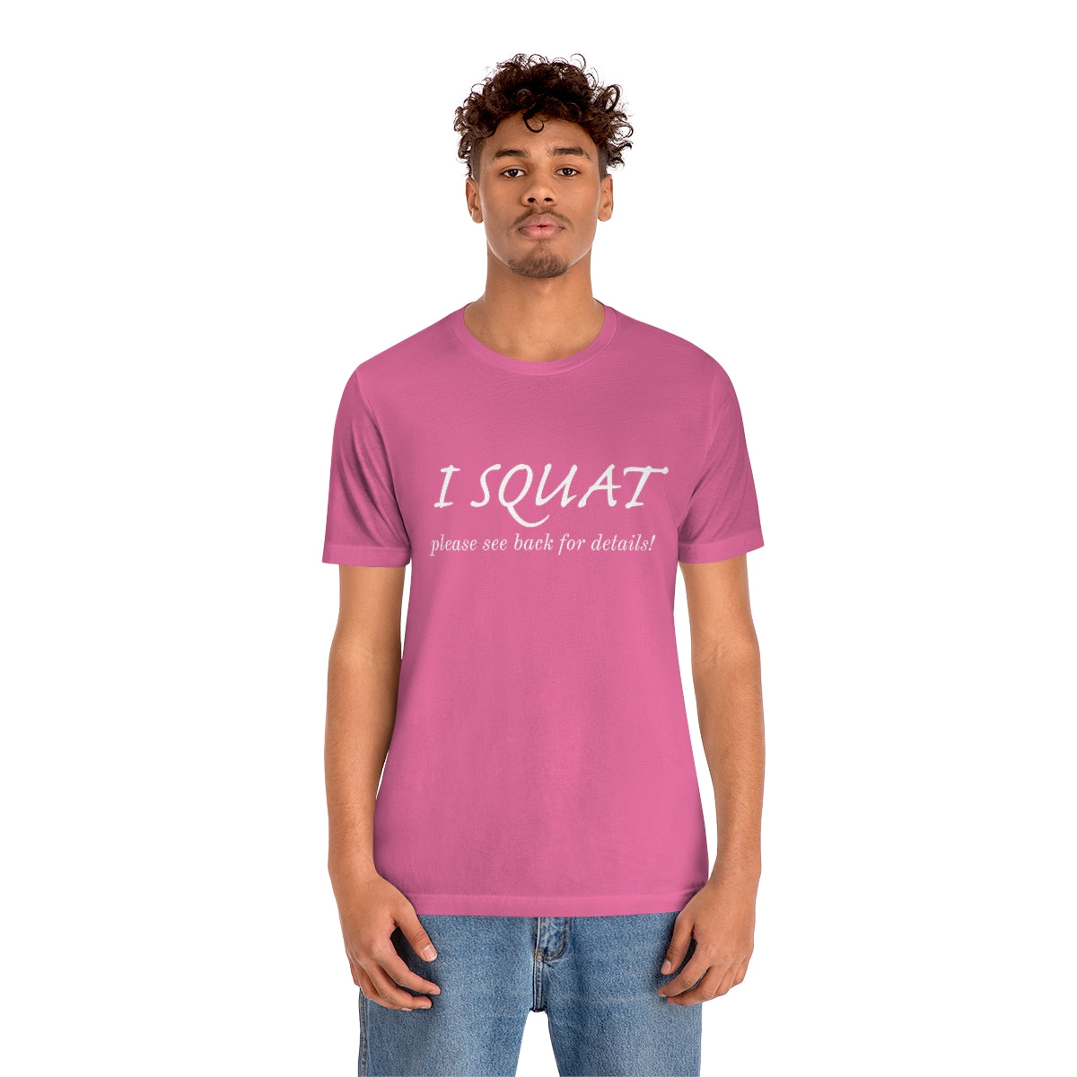 I Squat Tee