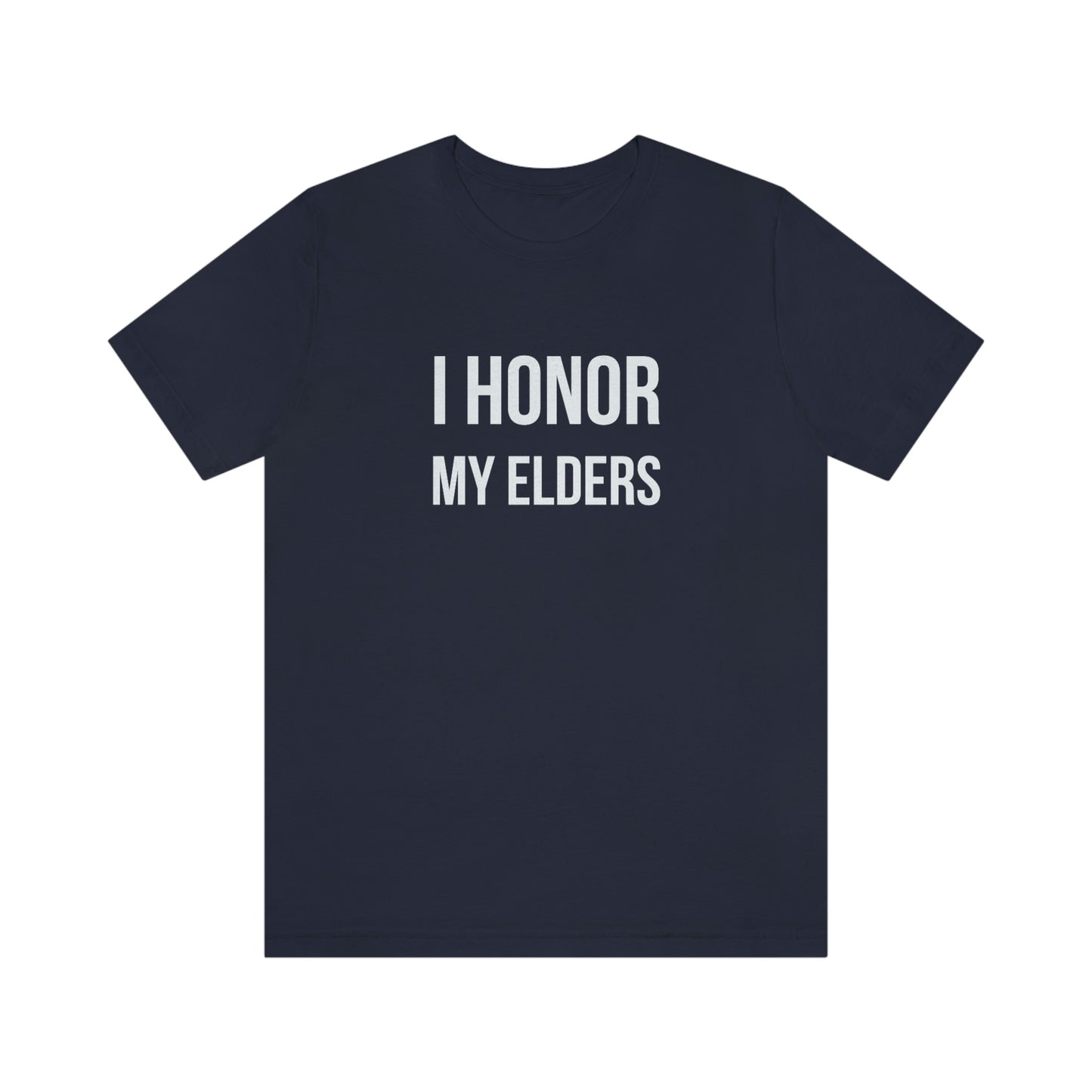 Honor My Elders Tee